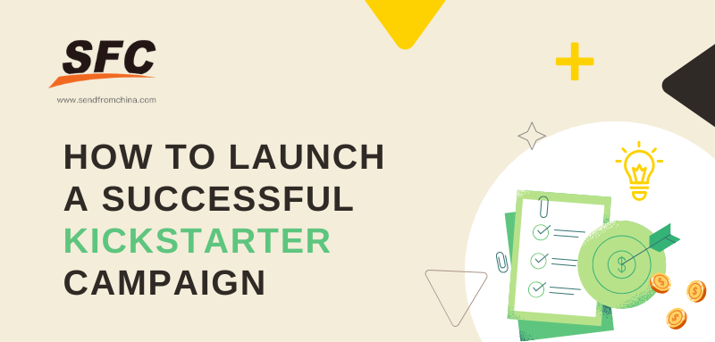 how-to-launch-successful-kickstarter-campaign