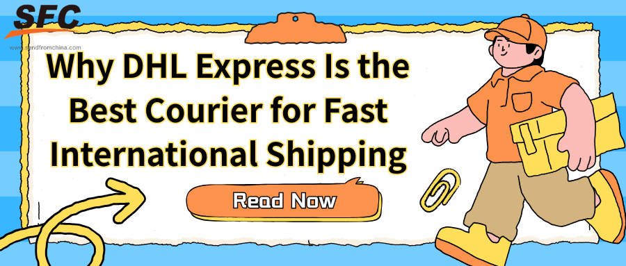 why-dhl-express-best-courier-fast-international-shipping